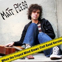 When the Frayed Wind Blows (Full Band version)