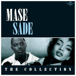 Mase/Sade - The Collection