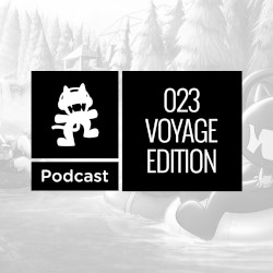 2015-08-18: Monstercat Podcast – 023 Voyage Edition (2 Hour Special)