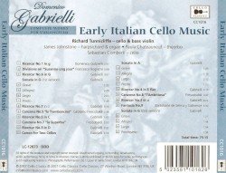 Early Italian Cello Music: Gabrielli: Complete Works for Violoncello / Frescobaldi: three Canzonas / works by Rognoni and Selma-y-Salaverde