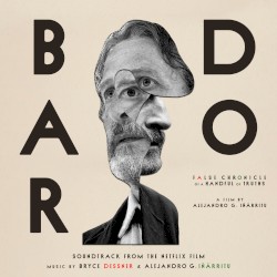 Bardo: Soundtrack from the Netflix Film