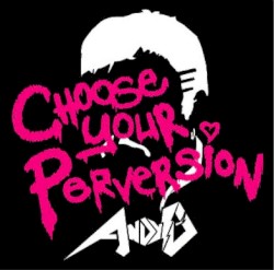 Choose Your Perversion