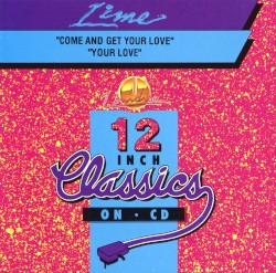 Come And Get Your Love / Your Love