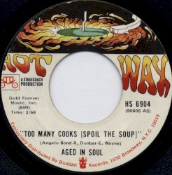 Too Many Cooks (Spoil the Soup) / Not Enough Love to Satisfy