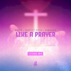 Like a Prayer (Techno Mix)