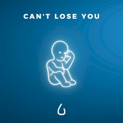 Can't Lose You