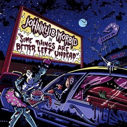 Some Things Are Better Left Undead