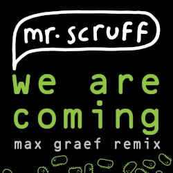 We Are Coming (Max Graef remix)