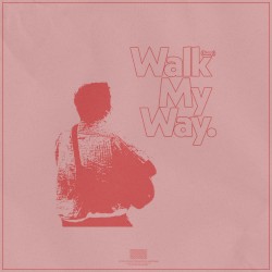 walk my way (bump)