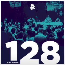 2016-11-08: Monstercat Podcast, Ep. 128 (Challenge 1 – Full Circle, Pt. 1)