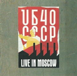 CCCP: Live in Moscow