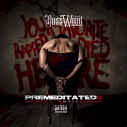Premeditated 2 "the Motive"