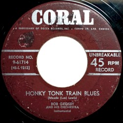 Honky Tonk Train Blues / Milk Cow Blues