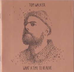 What a Time to Be Alive