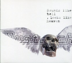 Sounds Like Hell, Looks Like Heaven