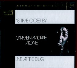 As Time Goes By: Carmen McRae Alone Live at the Dug