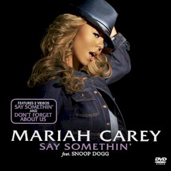 Say Somethin’