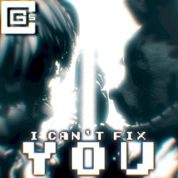 I Can’t Fix You
