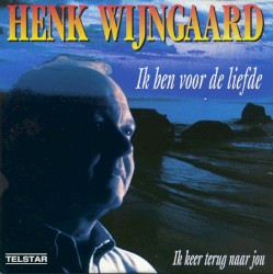 Ik ben voor de liefde / Ik keer terug naar jou