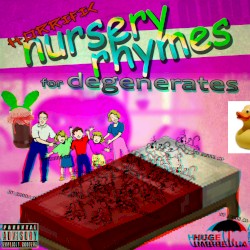 Horrific Nursery Rhymes for Degenerates