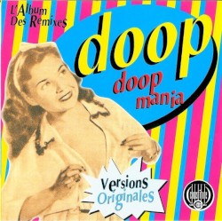 Doop Mania: L'Album Des Remixes