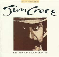 The Jim Croce Collection