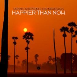 Happier Than Now