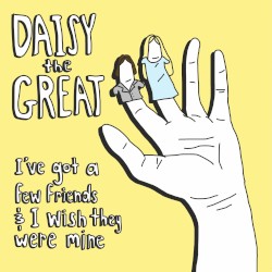 I’ve Got a Few Friends and I Wish They Were Mine