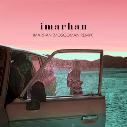 Imarhan (Moscoman remix)