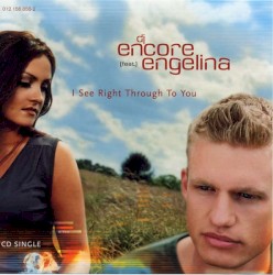 I See Right Through To You