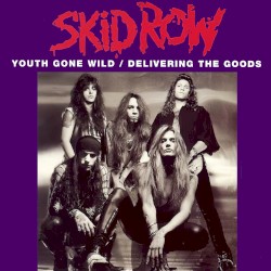 Youth Gone Wild / Delivering the Goods