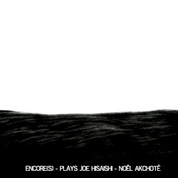 Encore(s) - Plays Joe Hisaishi (Complete Sessions)