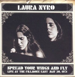 Spread Your Wings And Fly: Live At The Fillmore East May 30, 1971