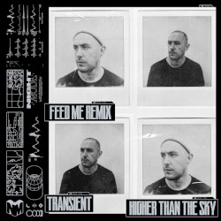 Higher Than the Sky (Feed Me remix)