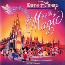 Euro Disney: Feel The Magic