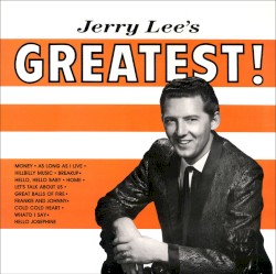 Jerry Lee’s Greatest!