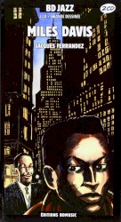 BD Jazz, Volume 36: Miles Davis / Jacques Ferrandez