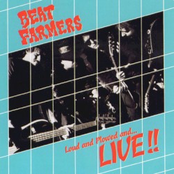 Loud and Plowed and ... LIVE!!