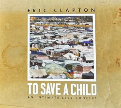 To Save a Child: An Intimate Live Concert