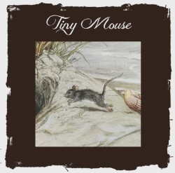 Tiny Mouse