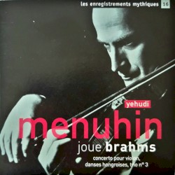 Yehudi Menuhin joue Brahms
