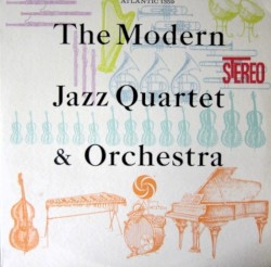 The Modern Jazz Quartet & Orchestra