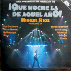 ¡Qué noche la de aquel año!