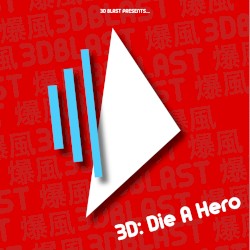 3D: Die A Hero