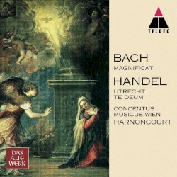 Bach: Magnificat / Handel: Te Deum "Utrecht"