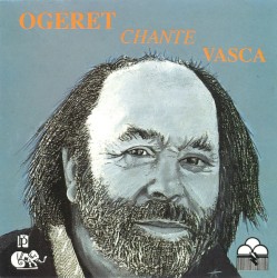 Ogeret chante Vasca