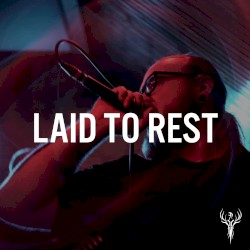 Laid To Rest