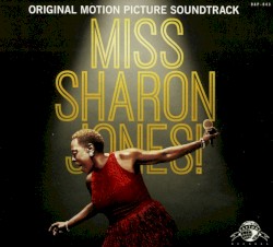 Miss Sharon Jones! (original Motion Picture Soundtrack)