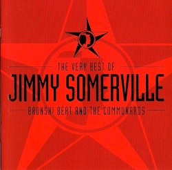 The Very Best of Jimmy Somerville, Bronski Beat and The Communards