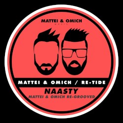 Naasty (Mattei & Omich Re‐Grooved)